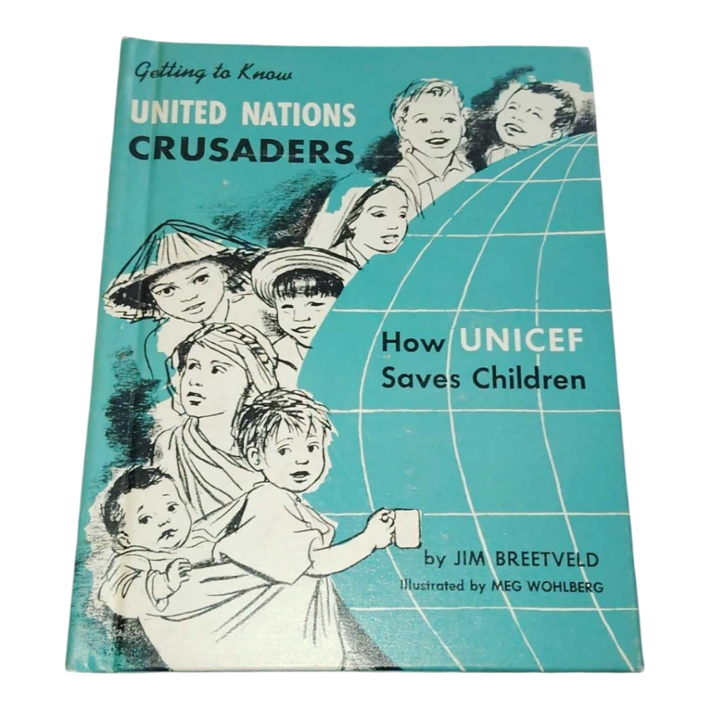 1961 UNICEF United Nations Crusaders Book Hardback Vintage Kids Educational